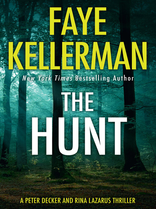 Title details for The Hunt by Faye Kellerman - Available